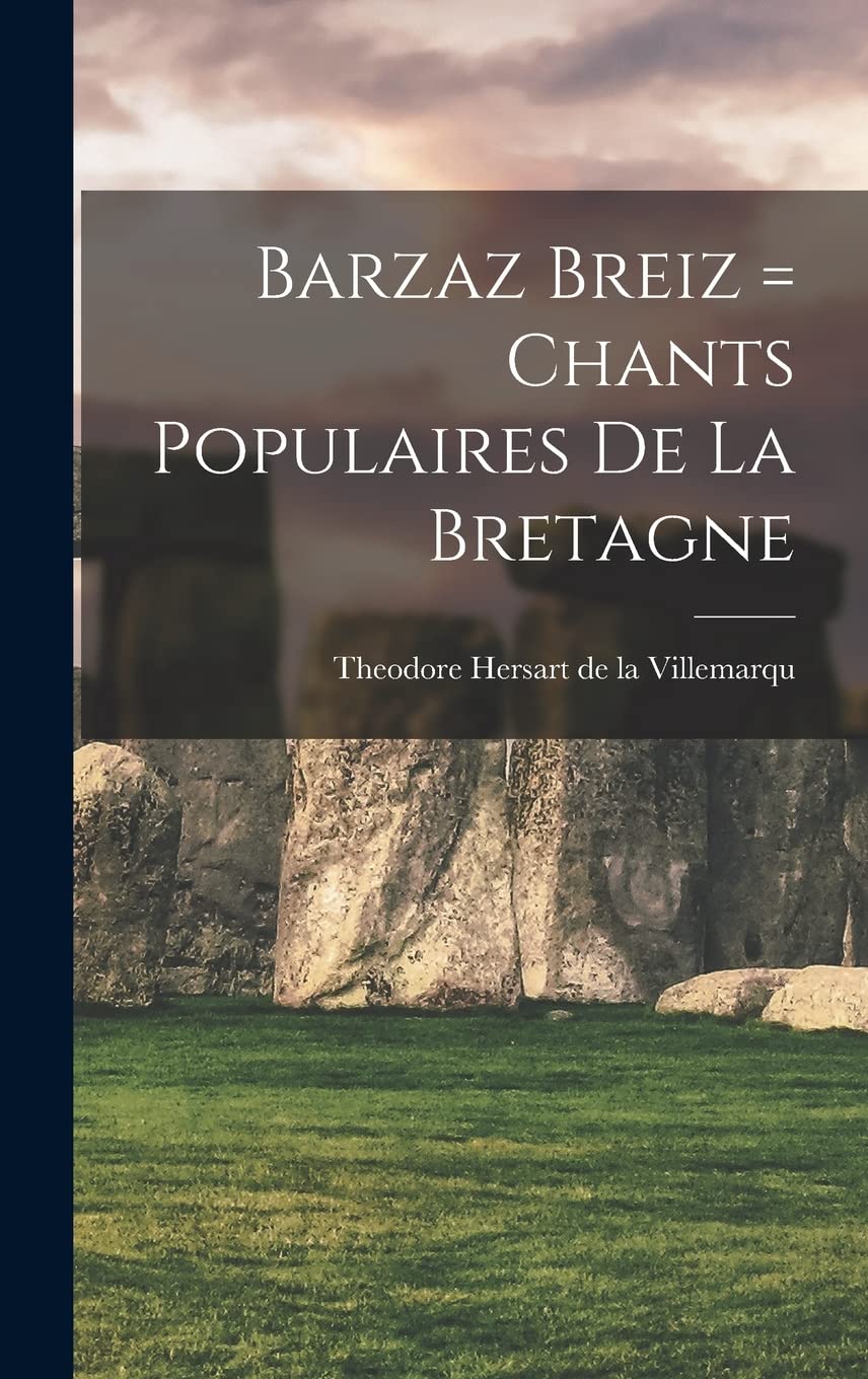 Barzaz Breiz = Chants populaires de la Bretagne book