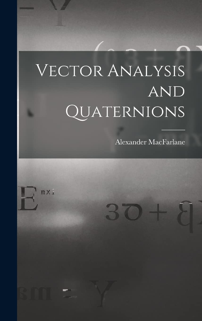 Vector Analysis and Quaternions Mathematics