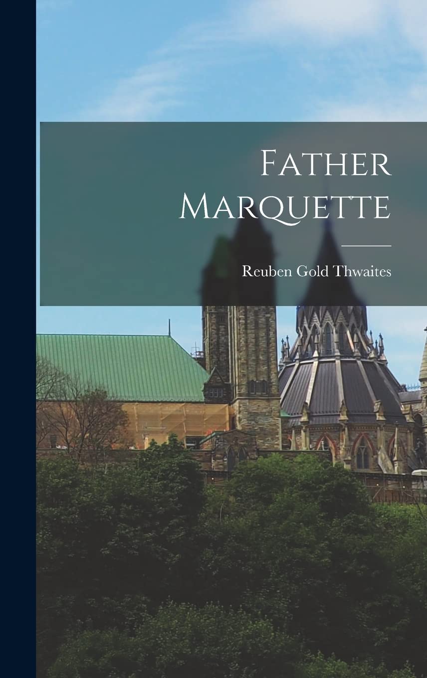 Father Marquette Memories