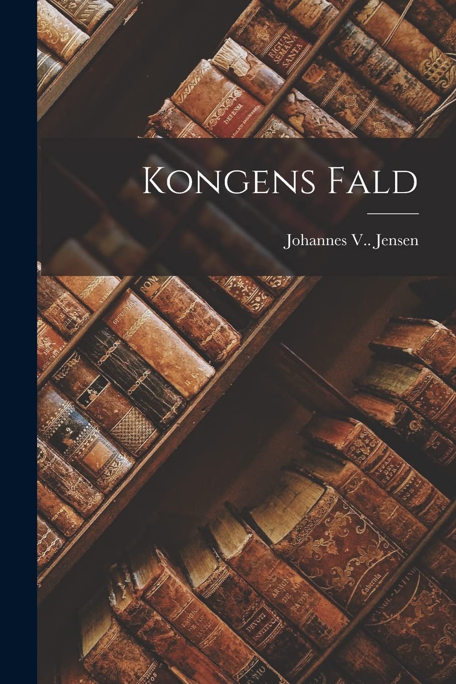 Kongens Fald Contemporary literature