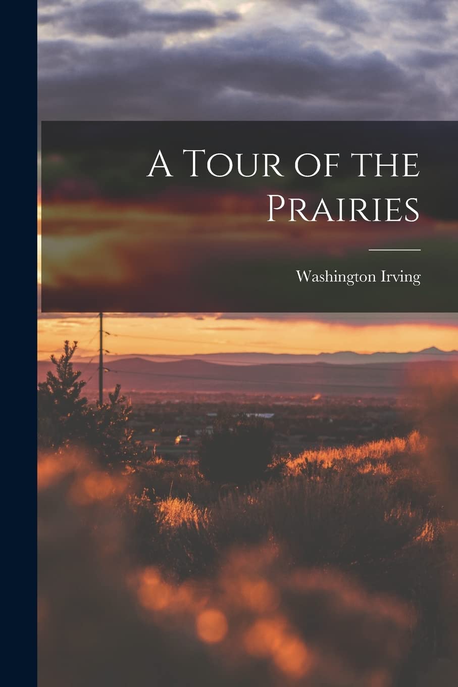 A Tour of the Prairies Politics & History
