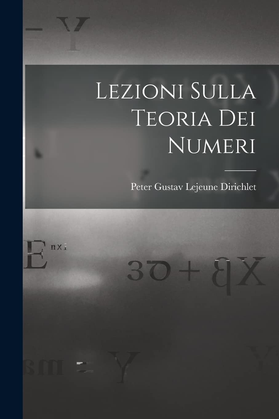 Lezioni Sulla Teoria Dei Numeri Mathematics