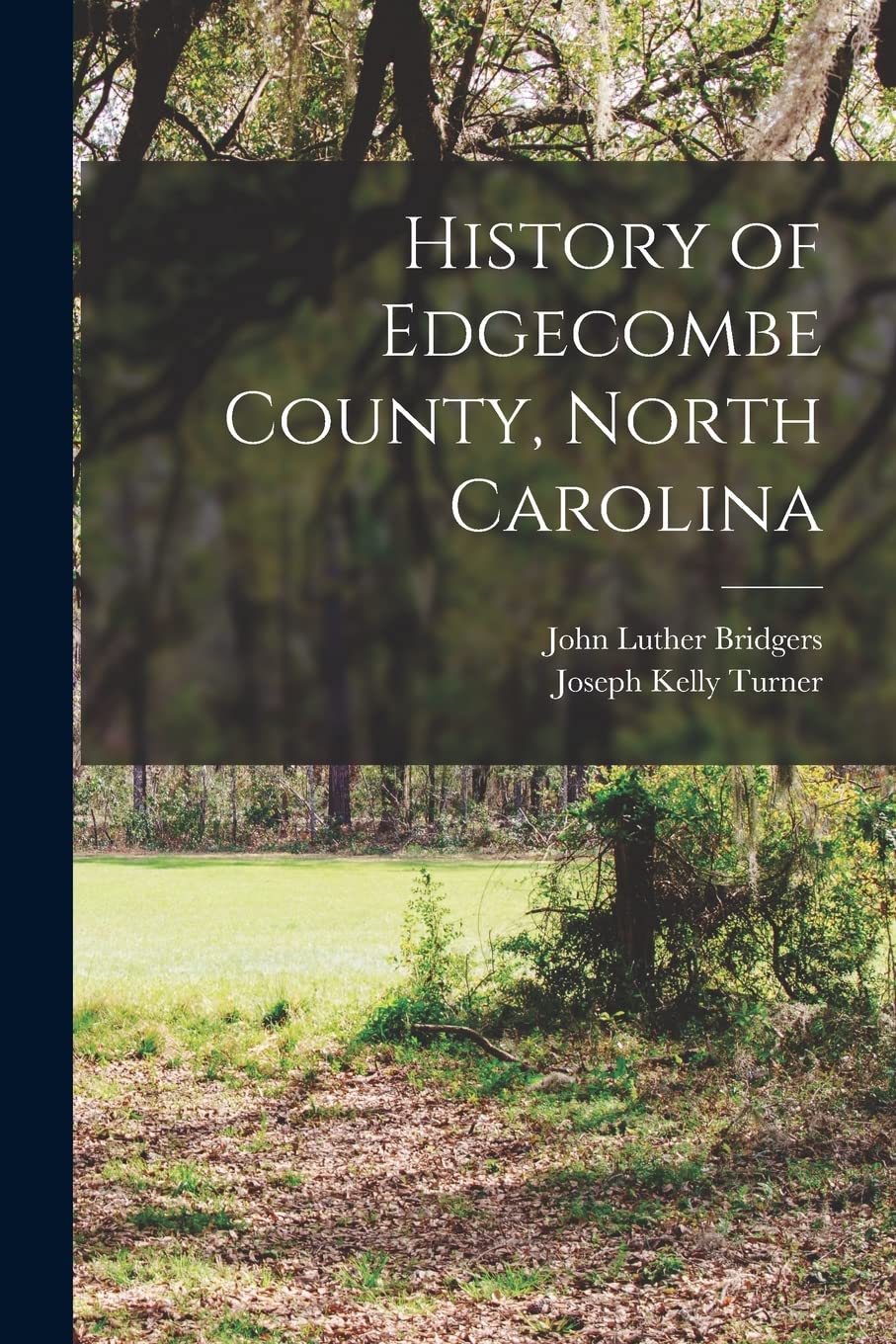 History of Edgecombe County, North Carolina Politics & History