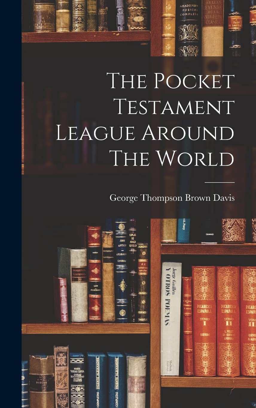 The Pocket Testament League Around The World Education & Training