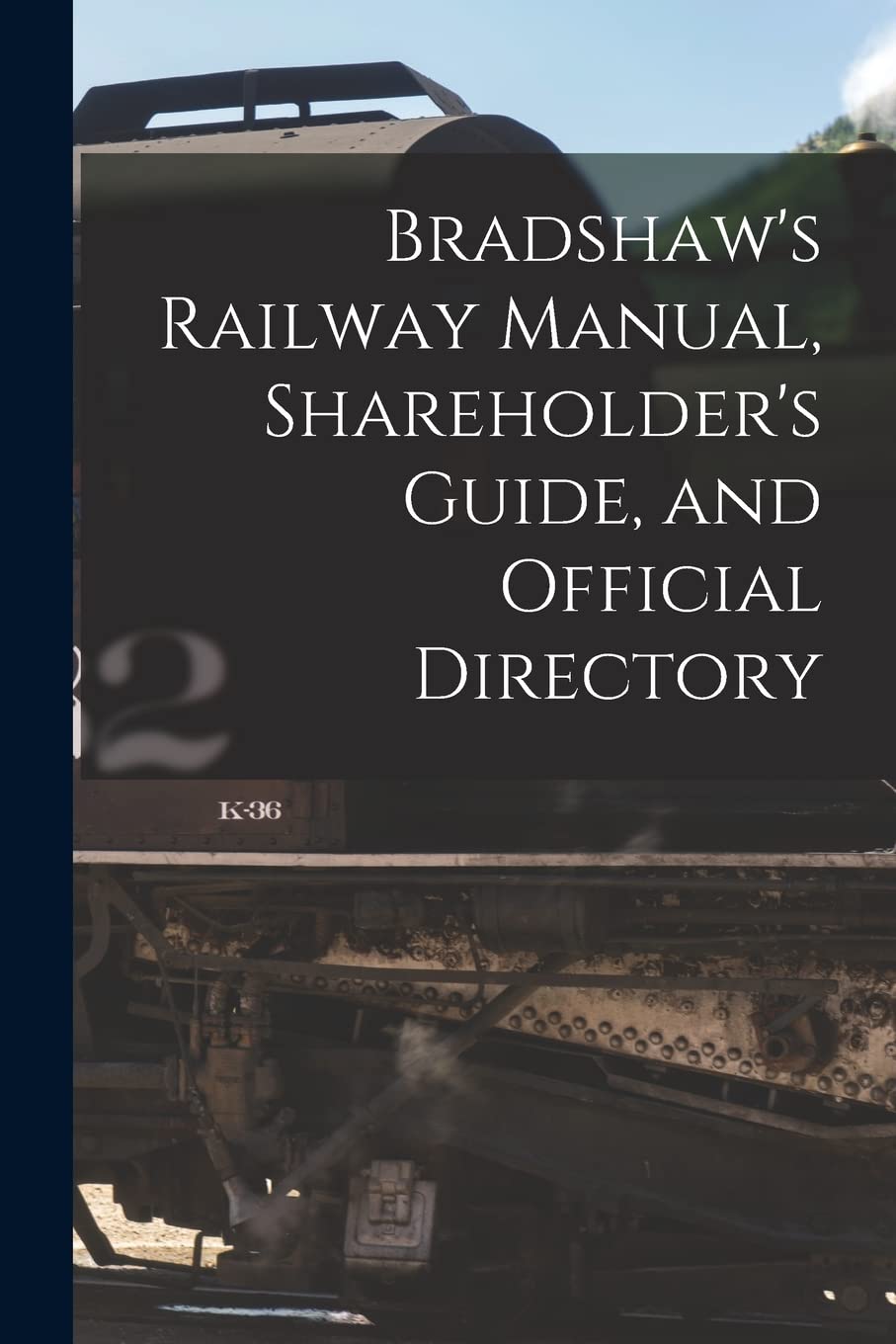 Product Image: Bradshaw's Railway Manual, Shareholder's Guide, and Official Directory