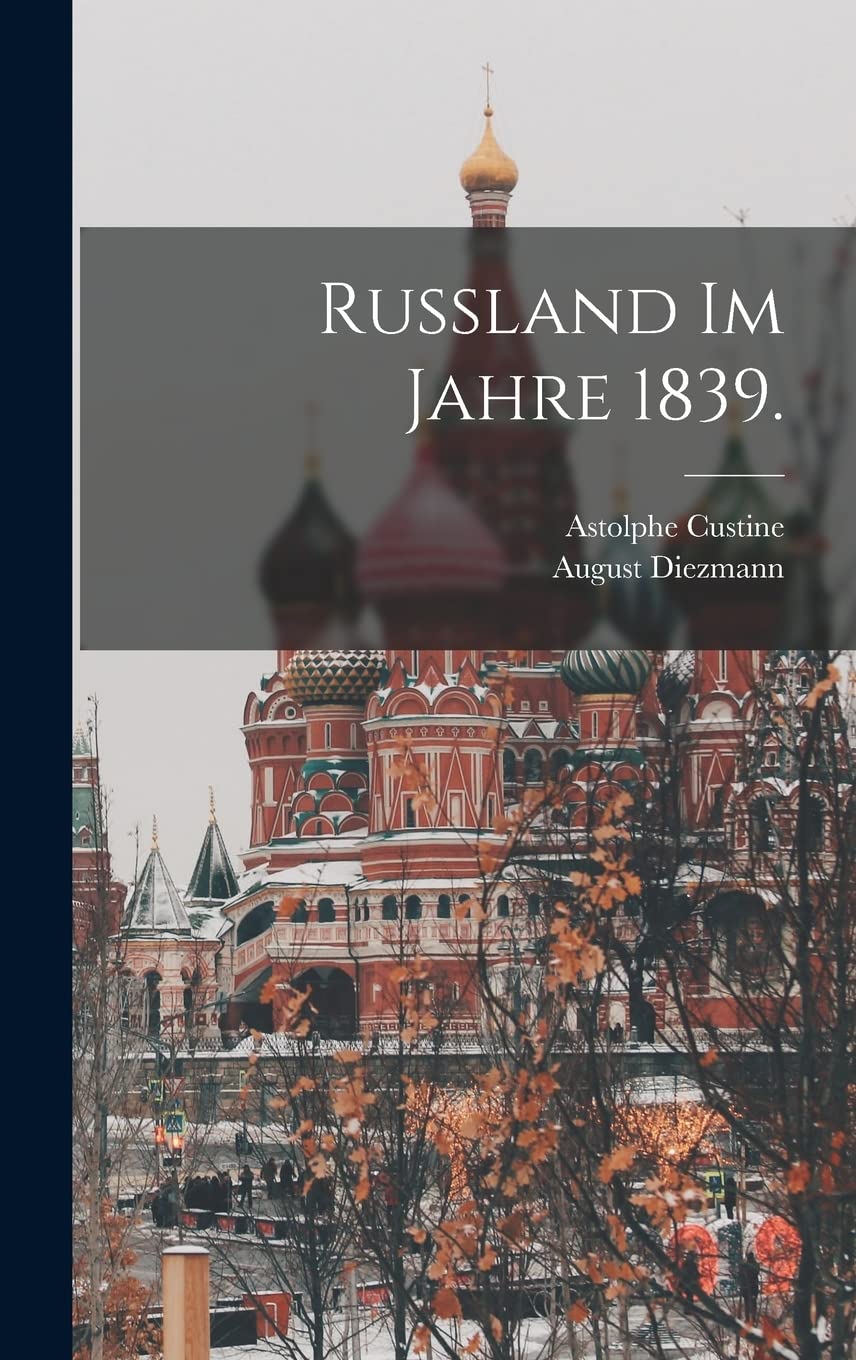 Russland im Jahre 1839. Politics & History
