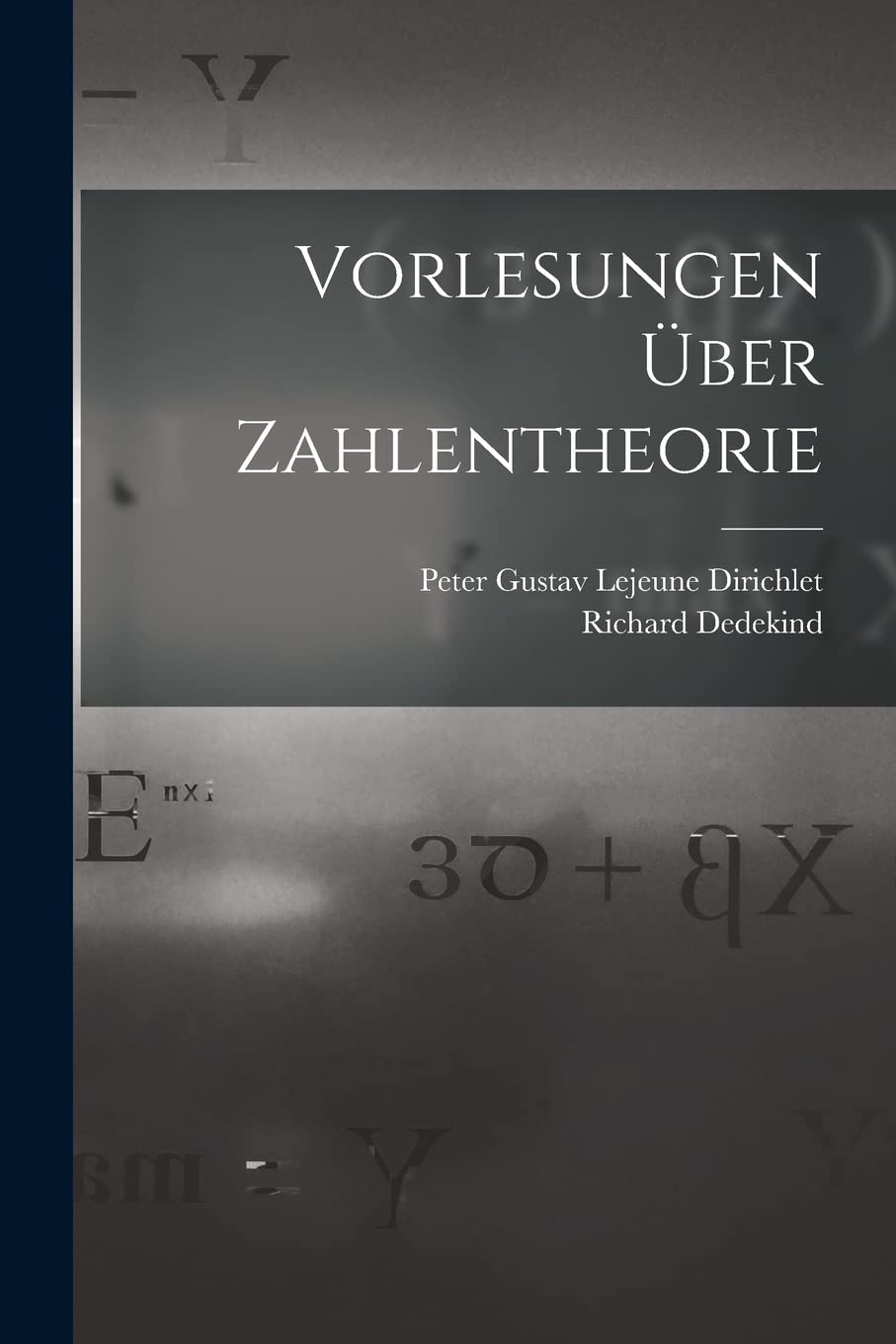 Vorlesungen Über Zahlentheorie Mathematics