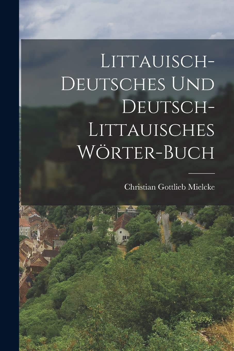 Littauisch-Deutsches Und Deutsch-Littauisches Wörter-Buch Foreign Languages ​​& Dictionaries