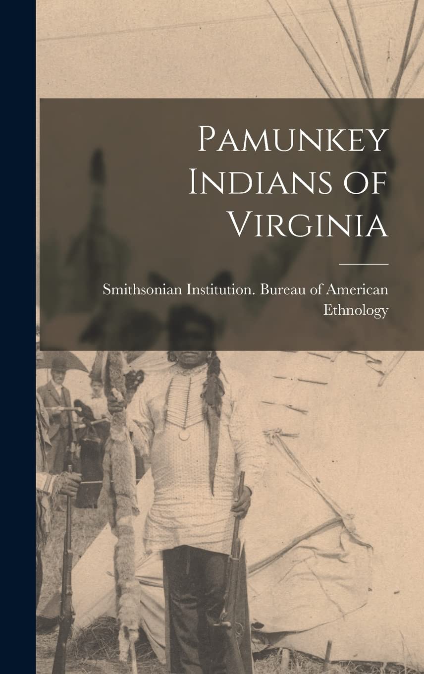 Pamunkey Indians of Virginia Politics & History