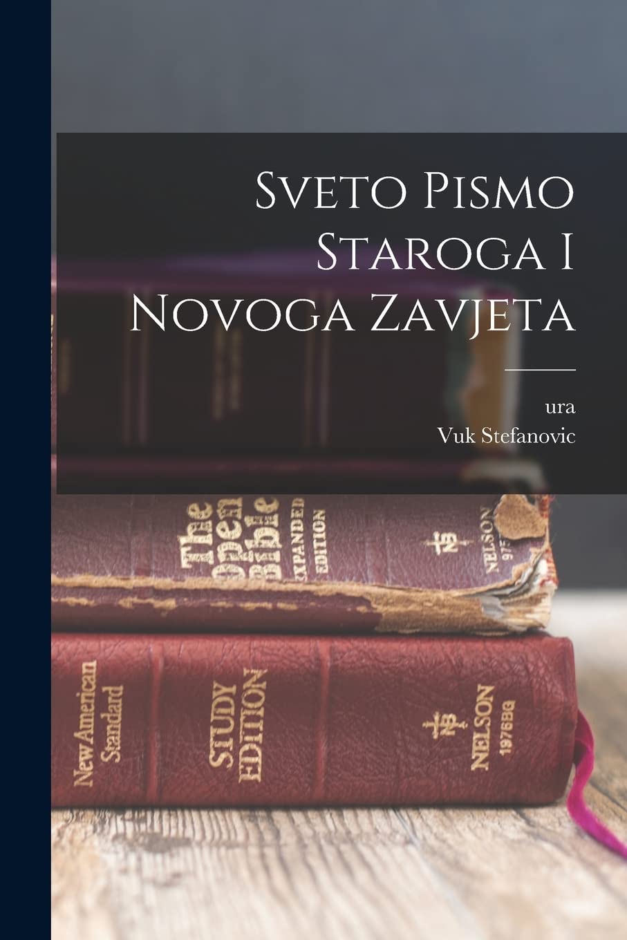 Sveto Pismo Staroga I Novoga Zavjeta Politics & History