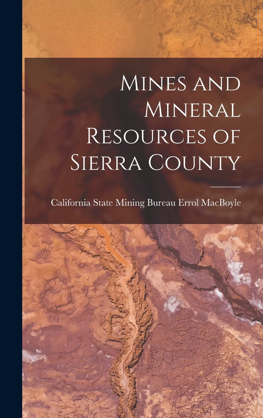 Mines and Mineral Resources of Sierra County book