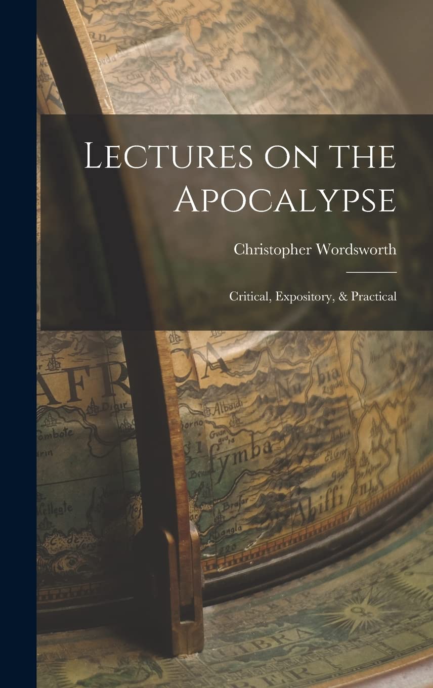 Product Image: Lectures on the Apocalypse: Critical, Expository, & Practical