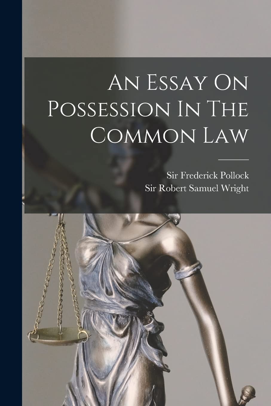 An Essay On Possession In The Common Law Law