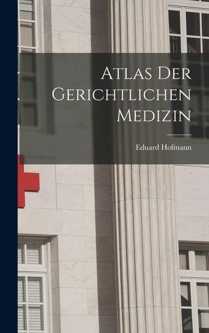 Atlas Der Gerichtlichen Medizin Medicine