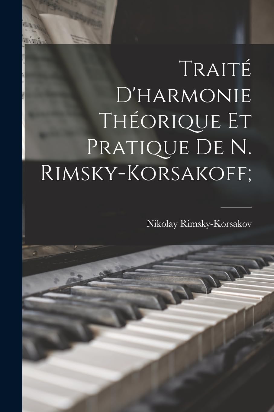 Traité d'harmonie théorique et pratique de N. Rimsky-Korsakoff; book
