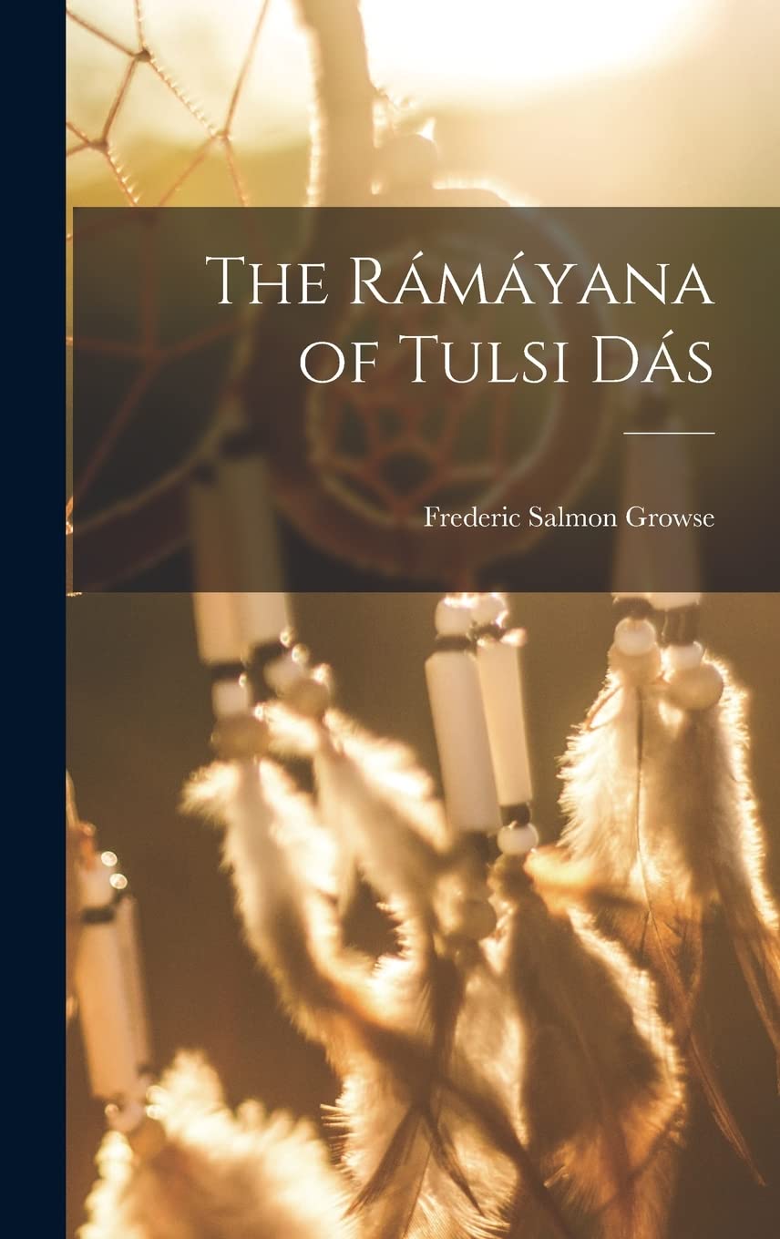 The Rámáyana of Tulsi Dás Foreign Languages ​​& Dictionaries