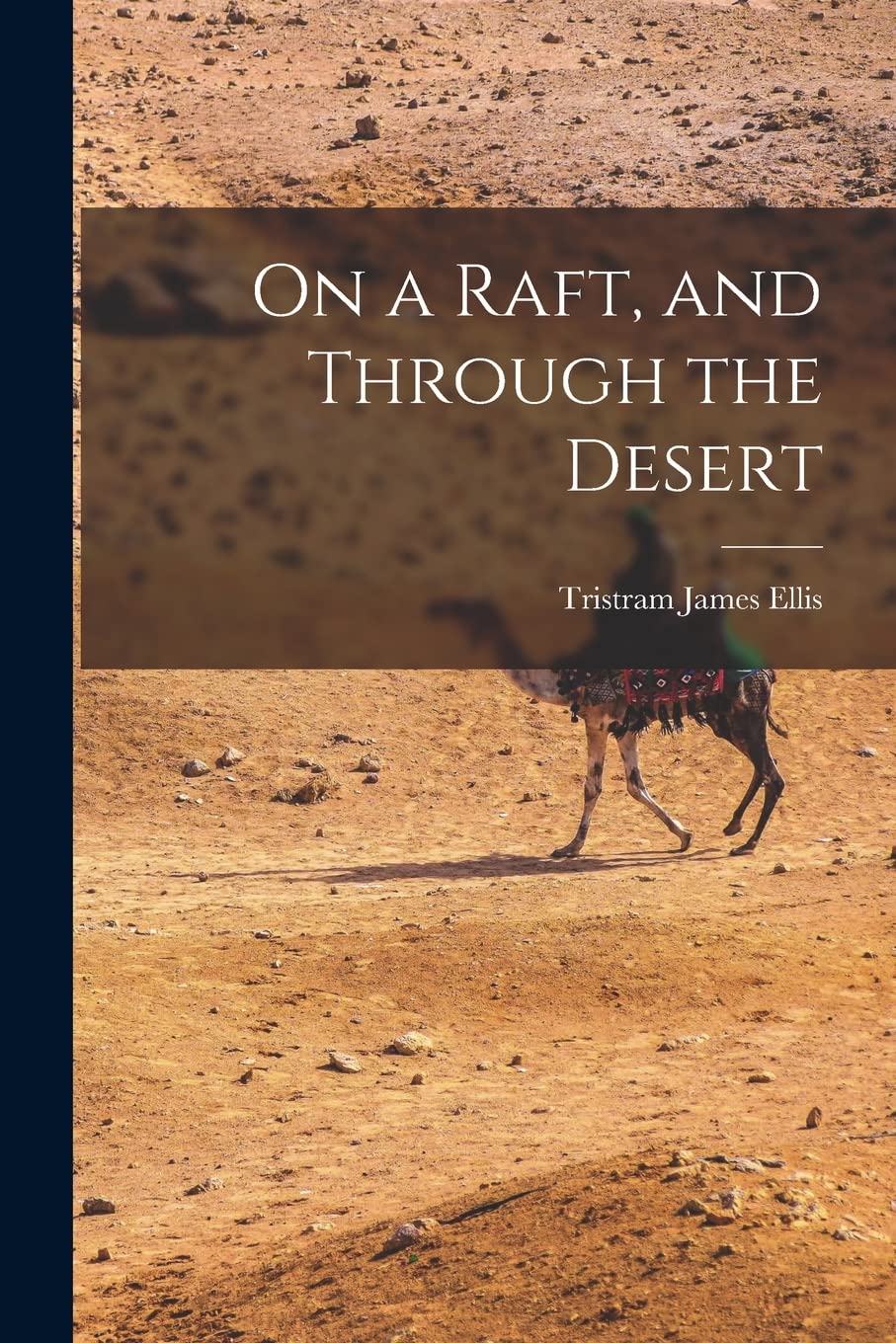 On a Raft, and Through the Desert Social Sciences