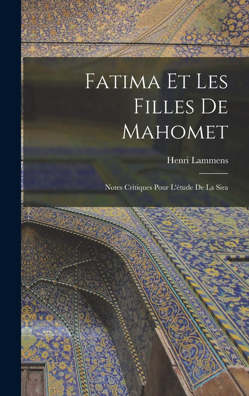 Fatima et les filles de Mahomet; notes critiques pour l'étude de la Sira Contemporary literature