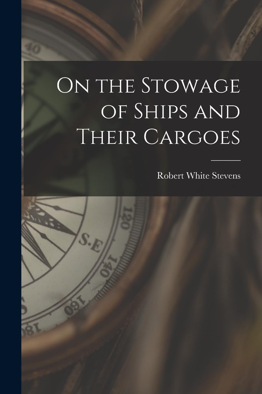 On the Stowage of Ships and Their Cargoes Law