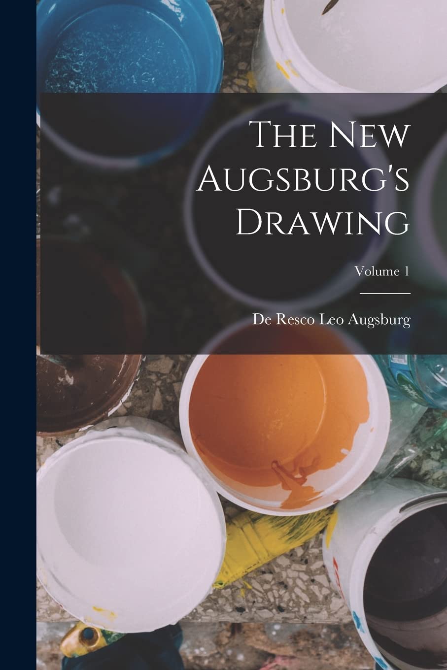 The New Augsburg's Drawing; Volume 1 Film, Art & Culture