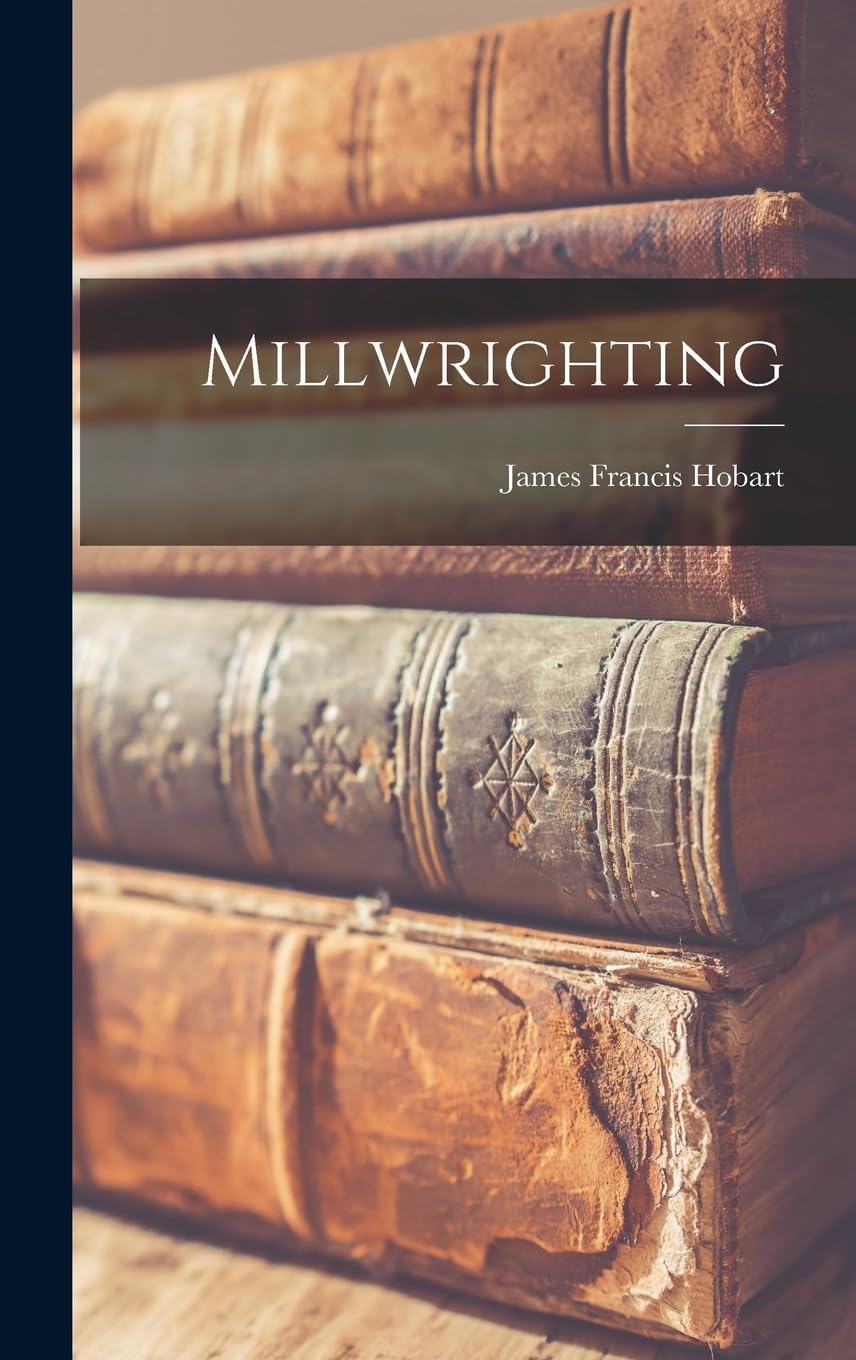 Millwrighting Business, Finance & Career
