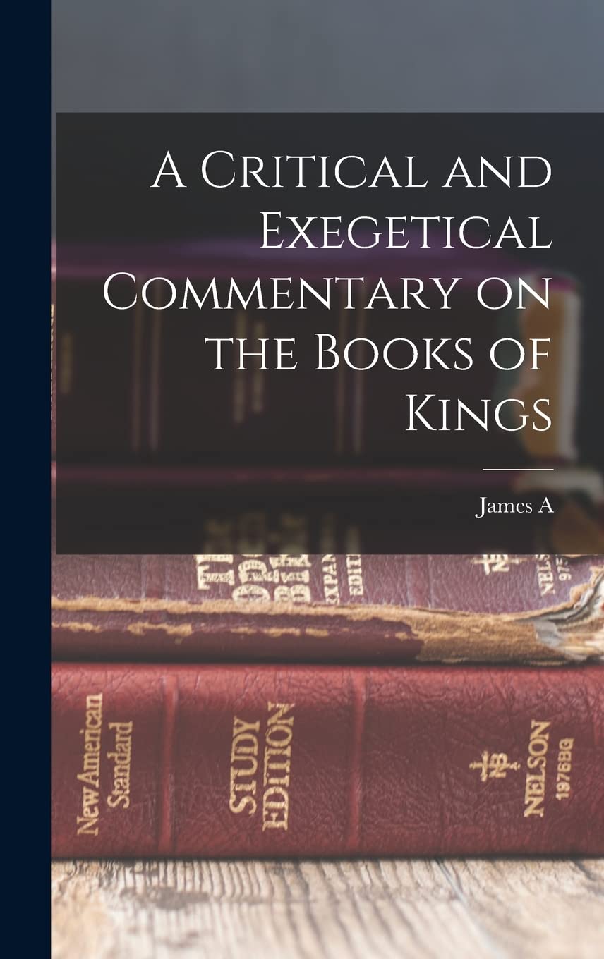 A Critical and Exegetical Commentary on the Books of Kings Politics & History