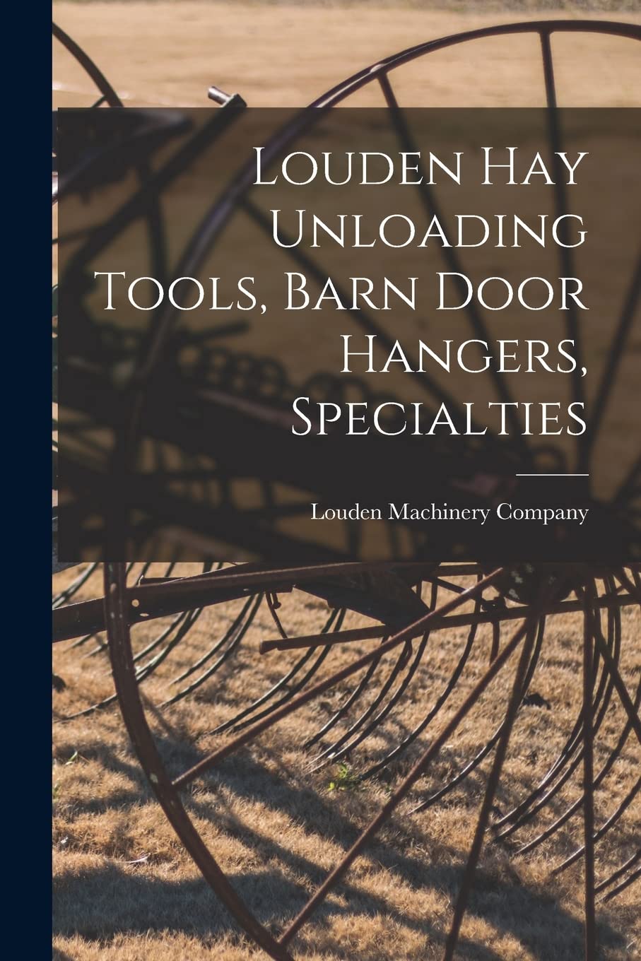 Louden hay Unloading Tools, Barn Door Hangers, Specialties Natural Sciences