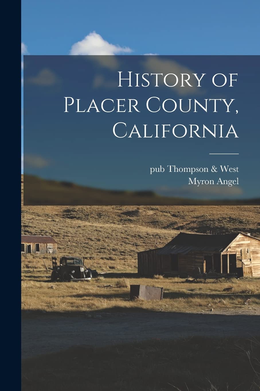 History of Placer County, California Reference Books