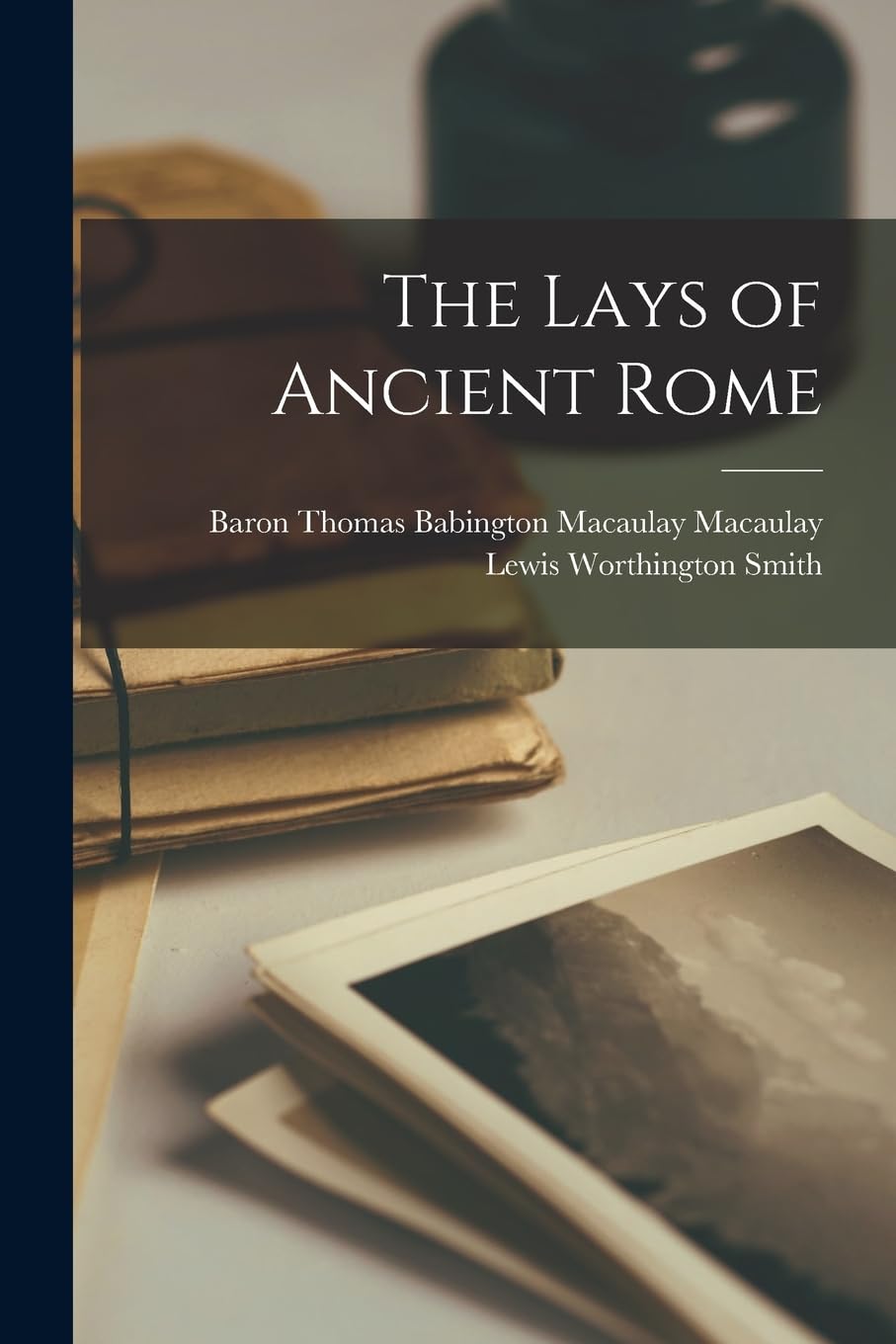 The Lays of Ancient Rome Contemporary literature