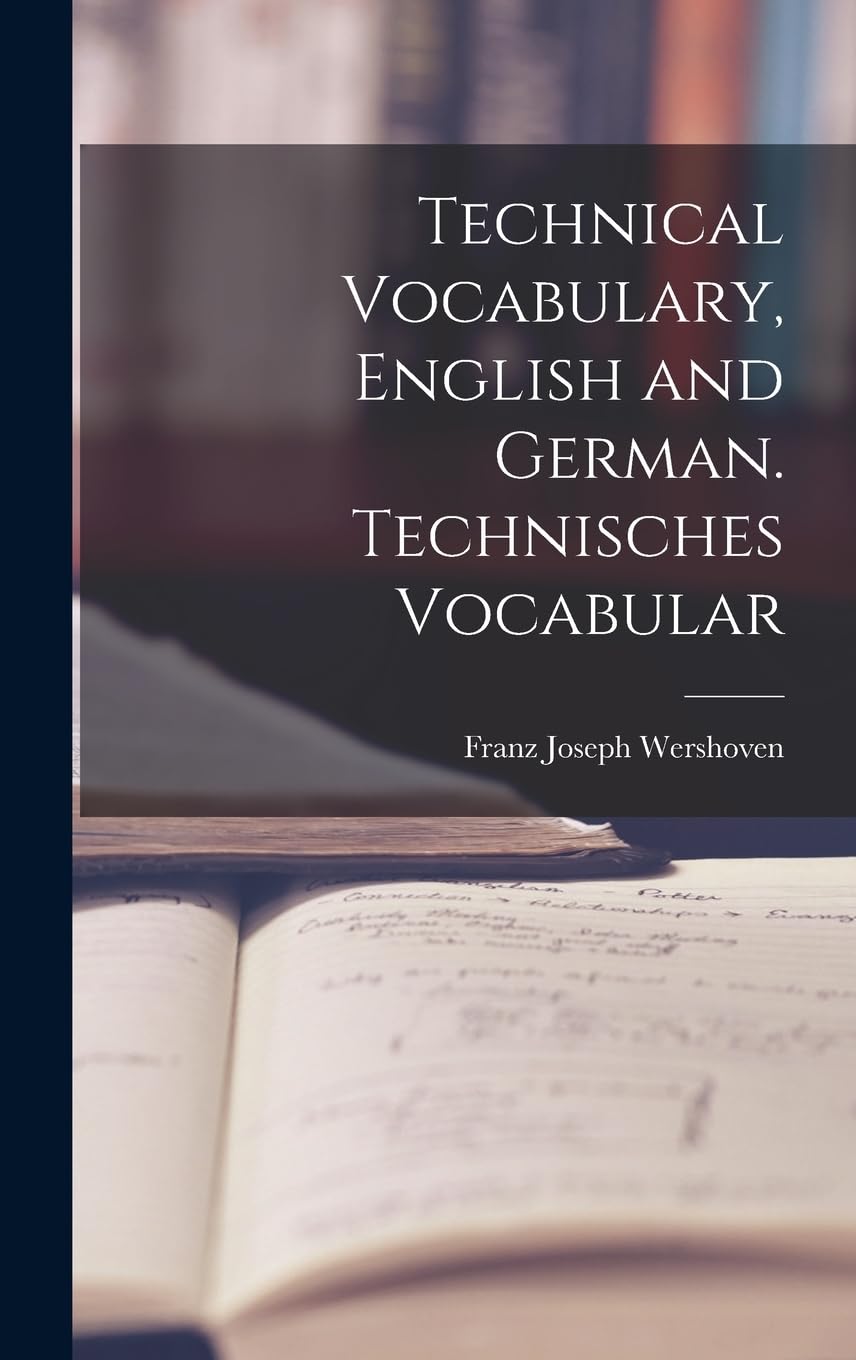 Technical Vocabulary, English and German. Technisches Vocabular Law