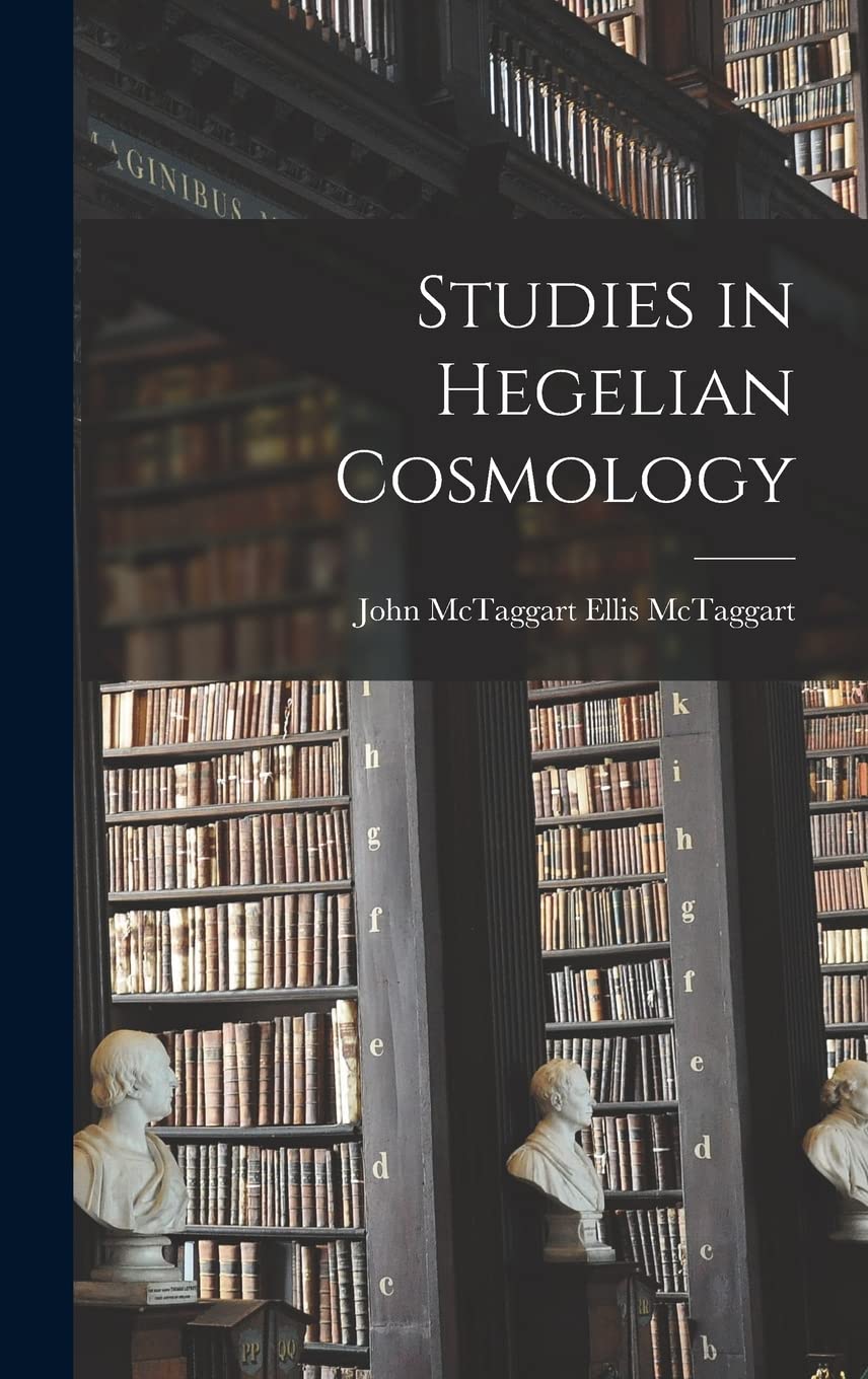 Studies in Hegelian Cosmology Philosophy