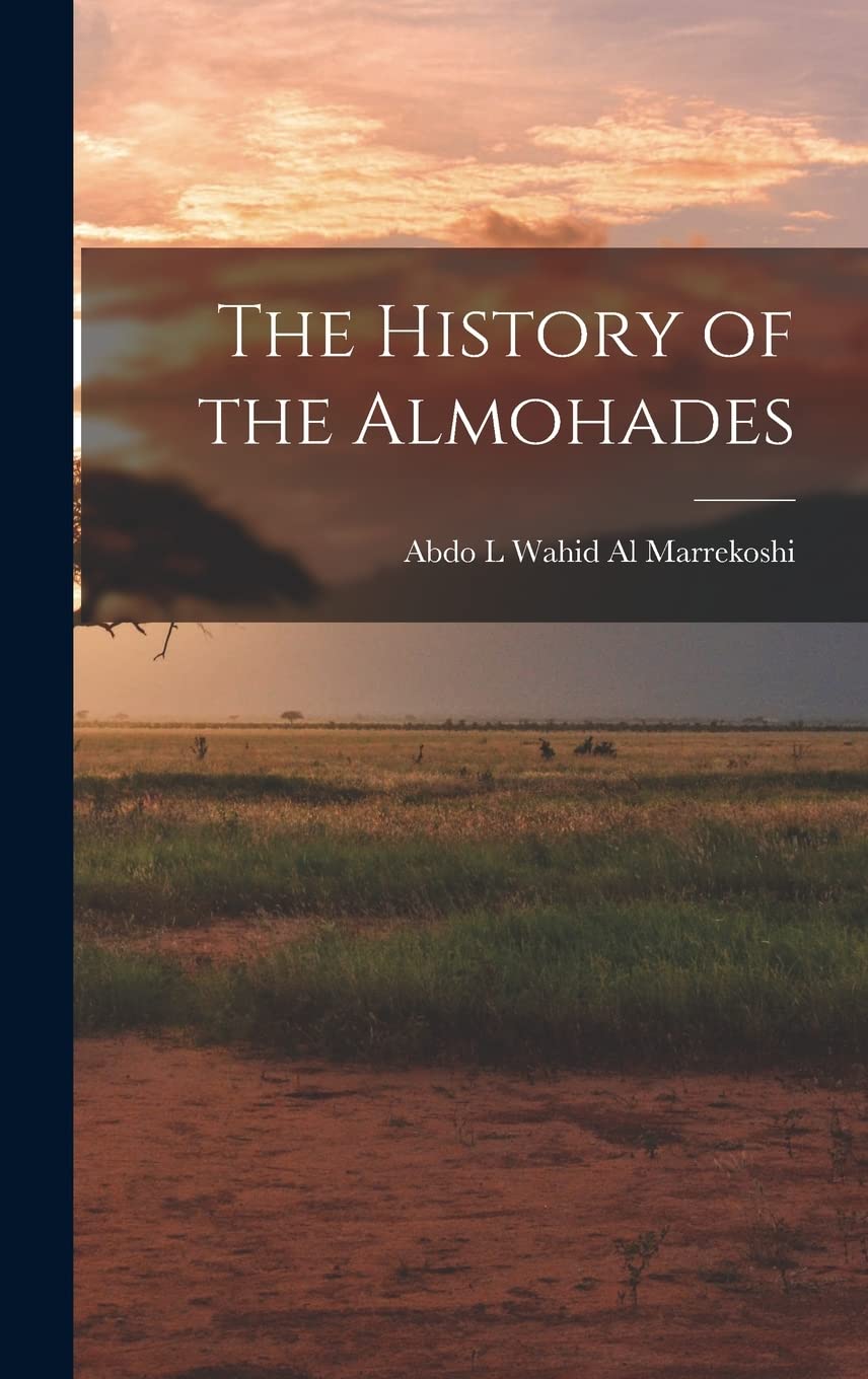 The History of the Almohades Foreign Languages ​​& Dictionaries