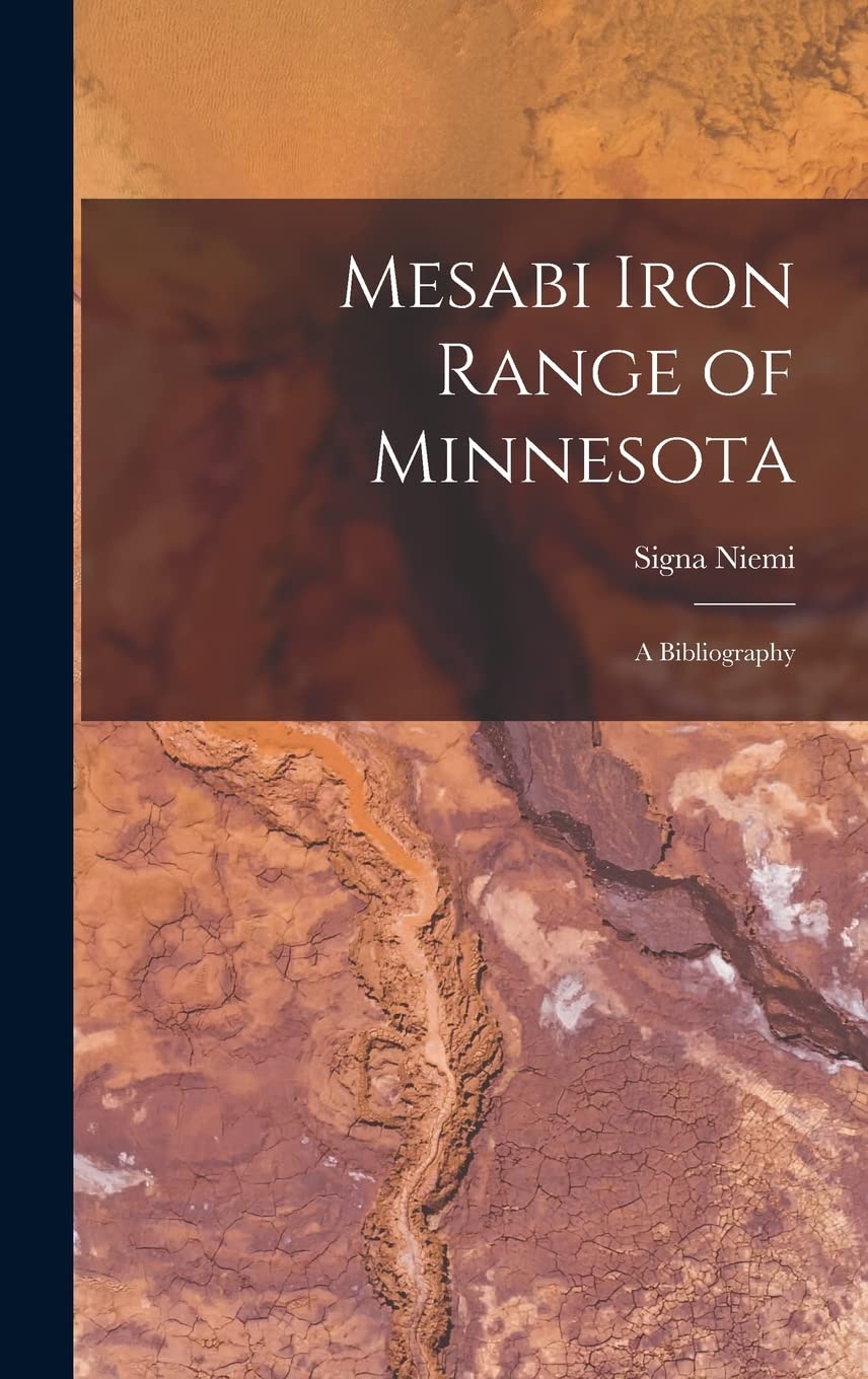 Mesabi Iron Range of Minnesota: A Bibliography Reference Books