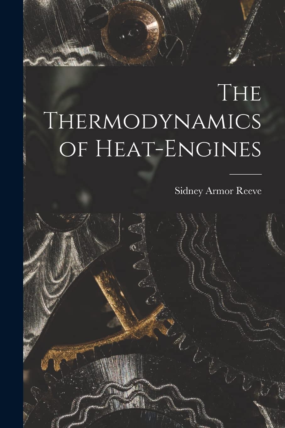 The Thermodynamics of Heat-Engines Business & Technology