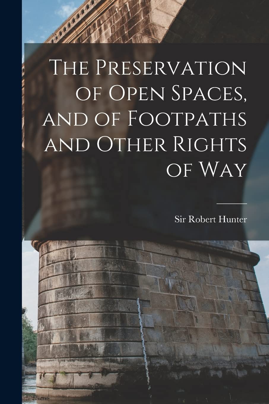The Preservation of Open Spaces, and of Footpaths and Other Rights of Way Law