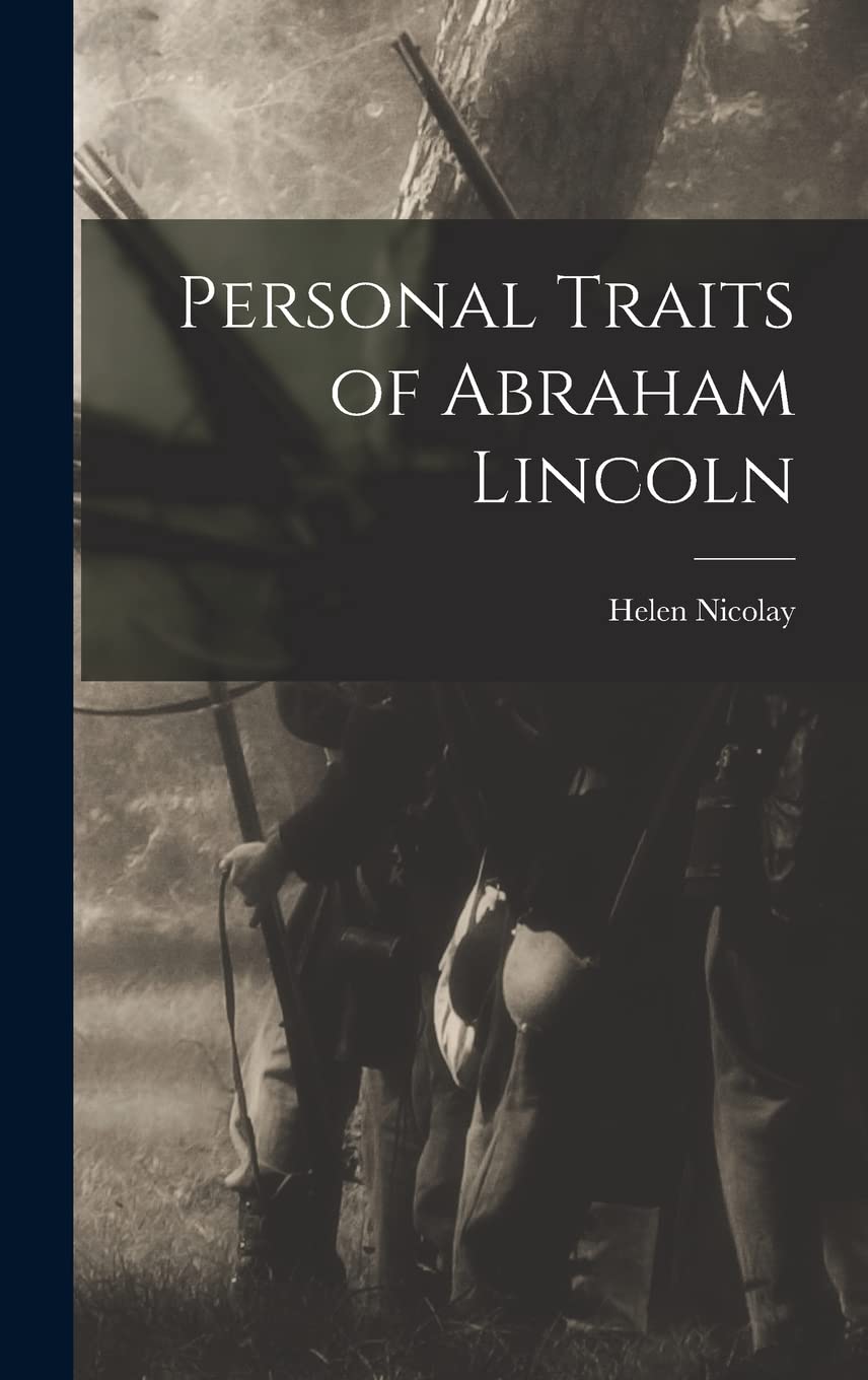 Personal Traits of Abraham Lincoln Memories