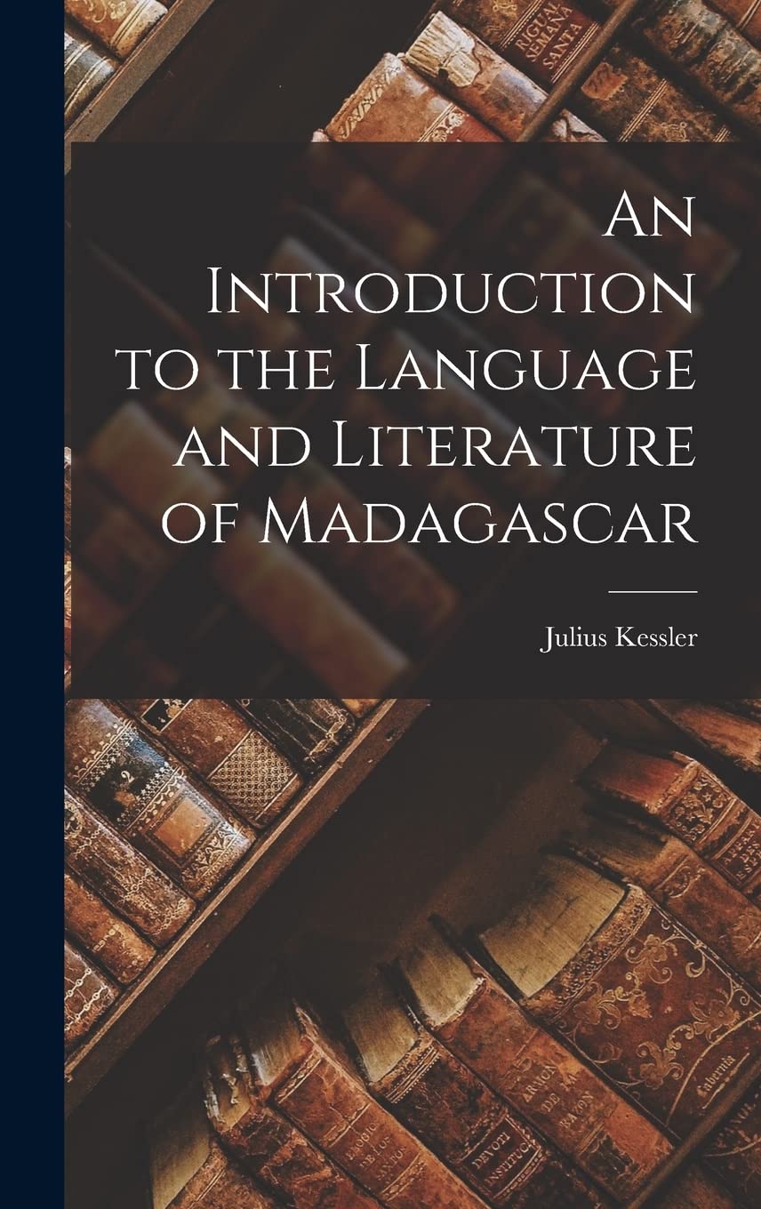 An Introduction to the Language and Literature of Madagascar Contemporary literature