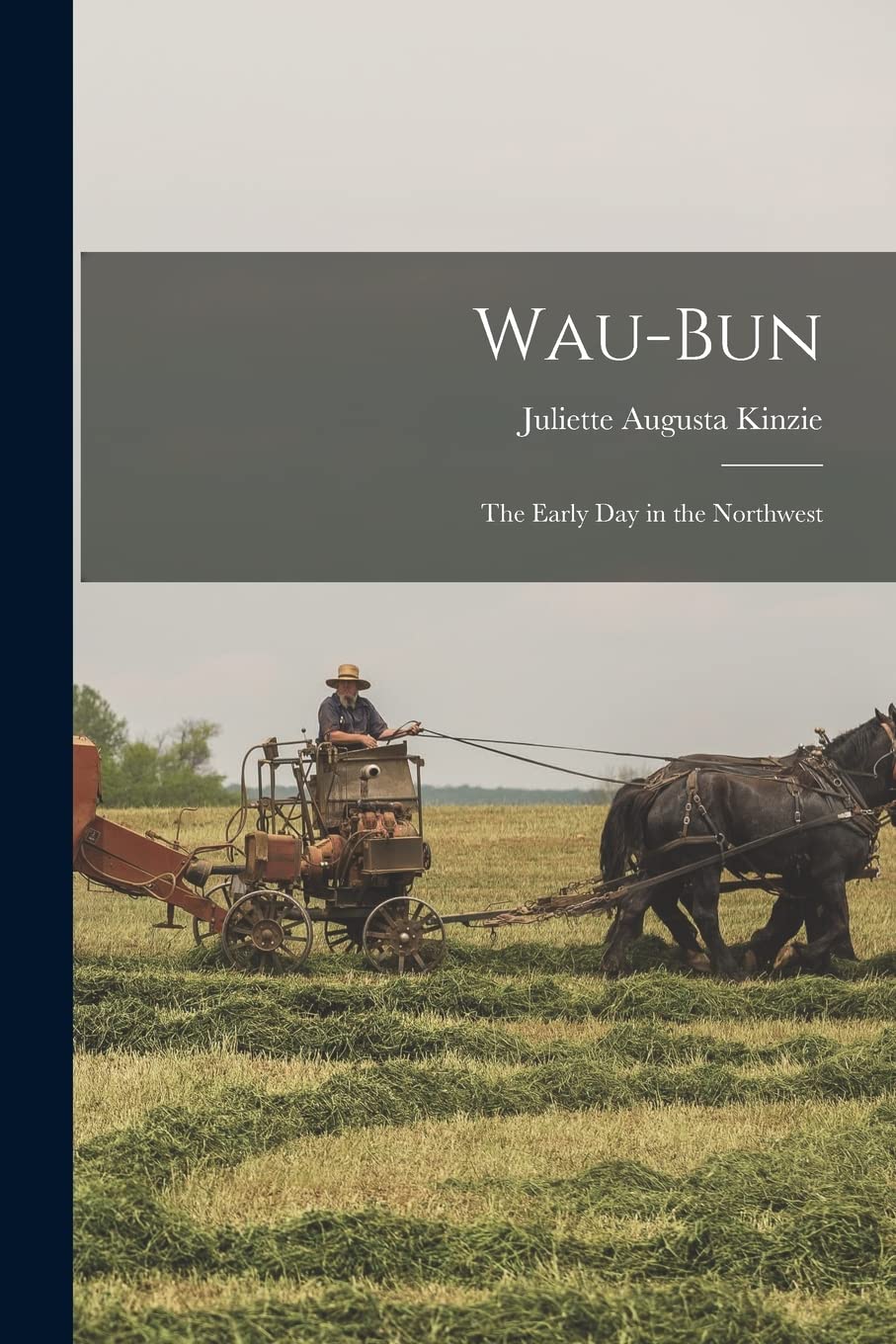 Wau-Bun: The Early Day in the Northwest Social Sciences