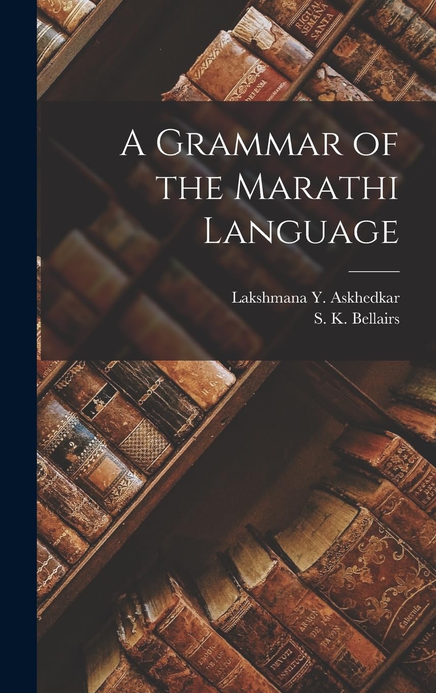 A Grammar of the Marathi Language Foreign Languages ​​& Dictionaries