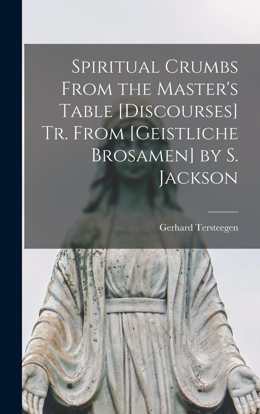 Spiritual Crumbs From the Master's Table Tr. From by S. Jackson Contemporary literature