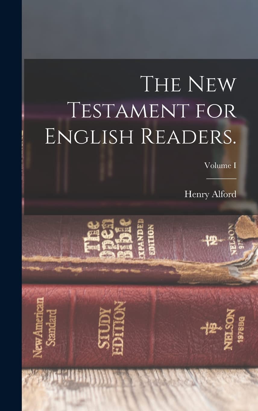 The New Testament for English Readers.; Volume I book