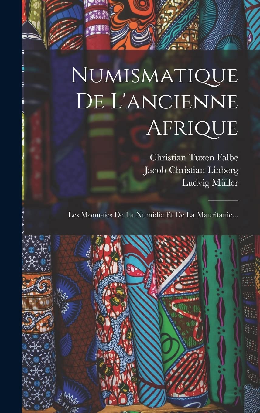 Numismatique De L'ancienne Afrique: Les Monnaies De La Numidie Et De La Mauritanie... Hobbies & Crafts