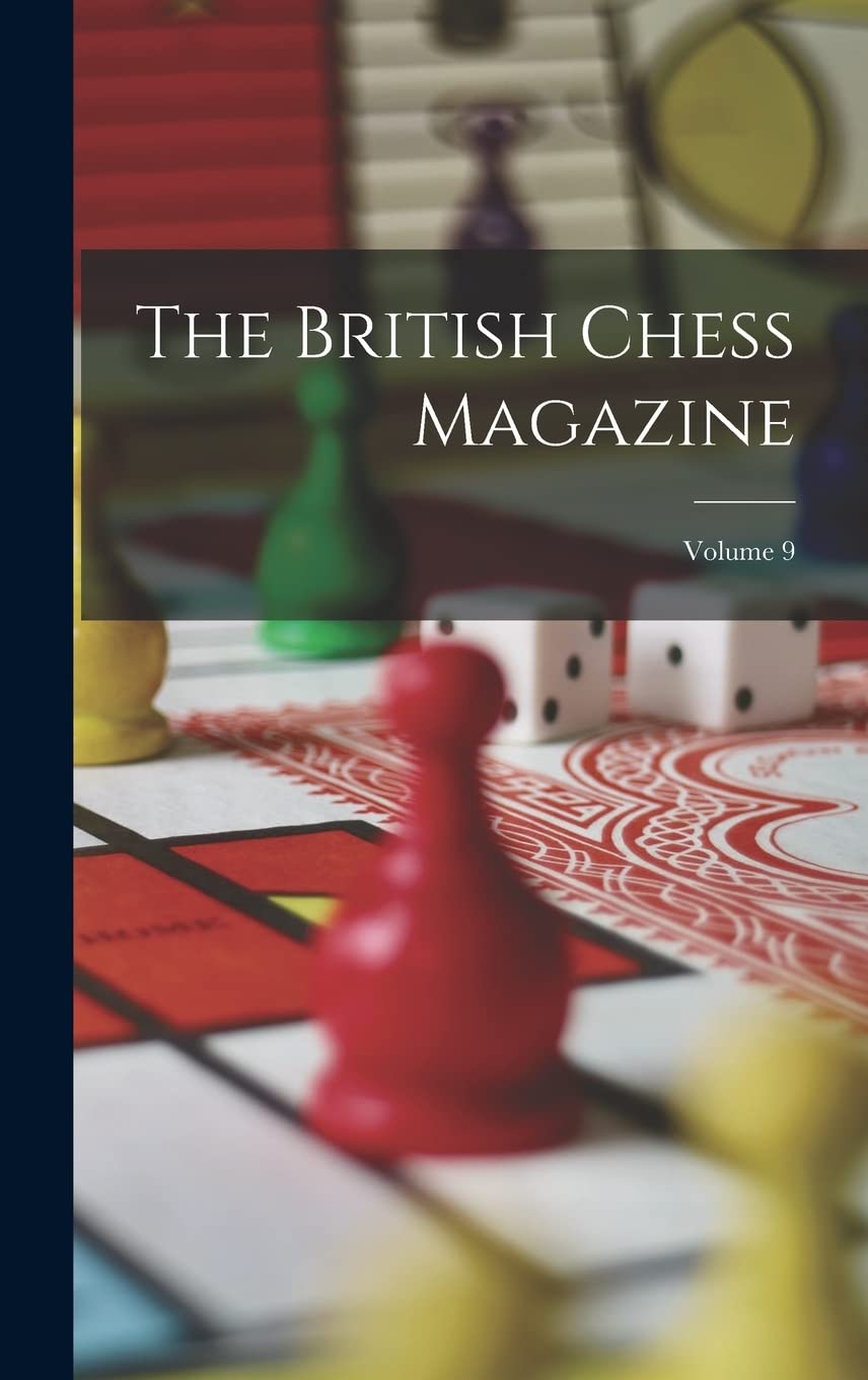 Product Image: The British Chess Magazine; Volume 9