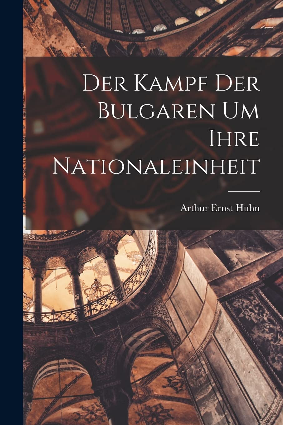 Der Kampf der Bulgaren um Ihre Nationaleinheit Social Sciences