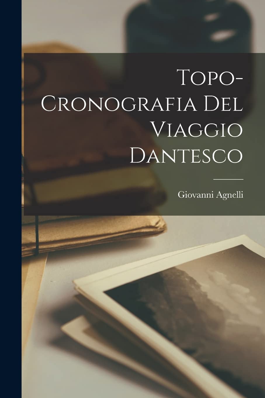 Topo-Cronografia Del Viaggio Dantesco Contemporary literature