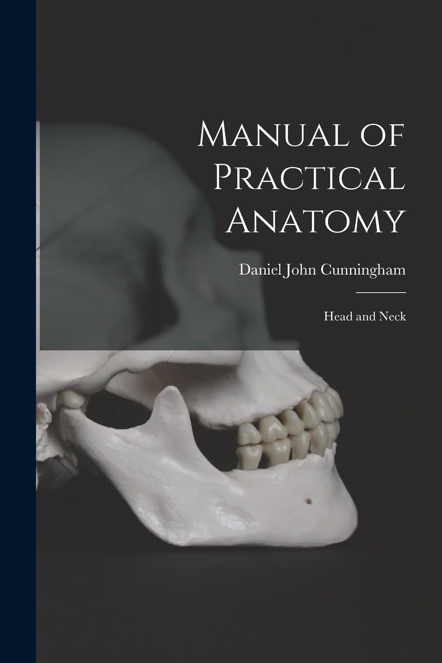 Manual of Practical Anatomy: Head and Neck Medicine