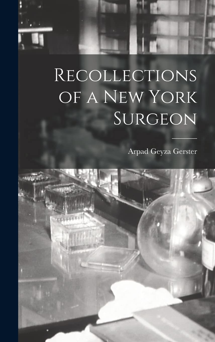 Recollections of a New York Surgeon Medicine