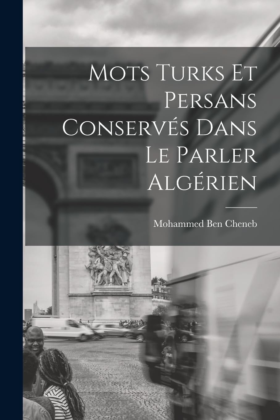 Mots turks et persans conservés dans le parler algérien book
