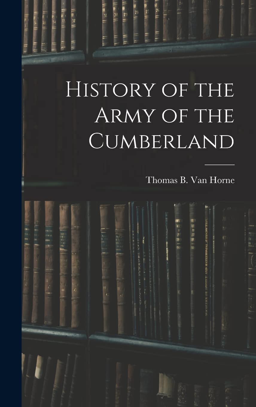 History of the Army of the Cumberland Politics & History