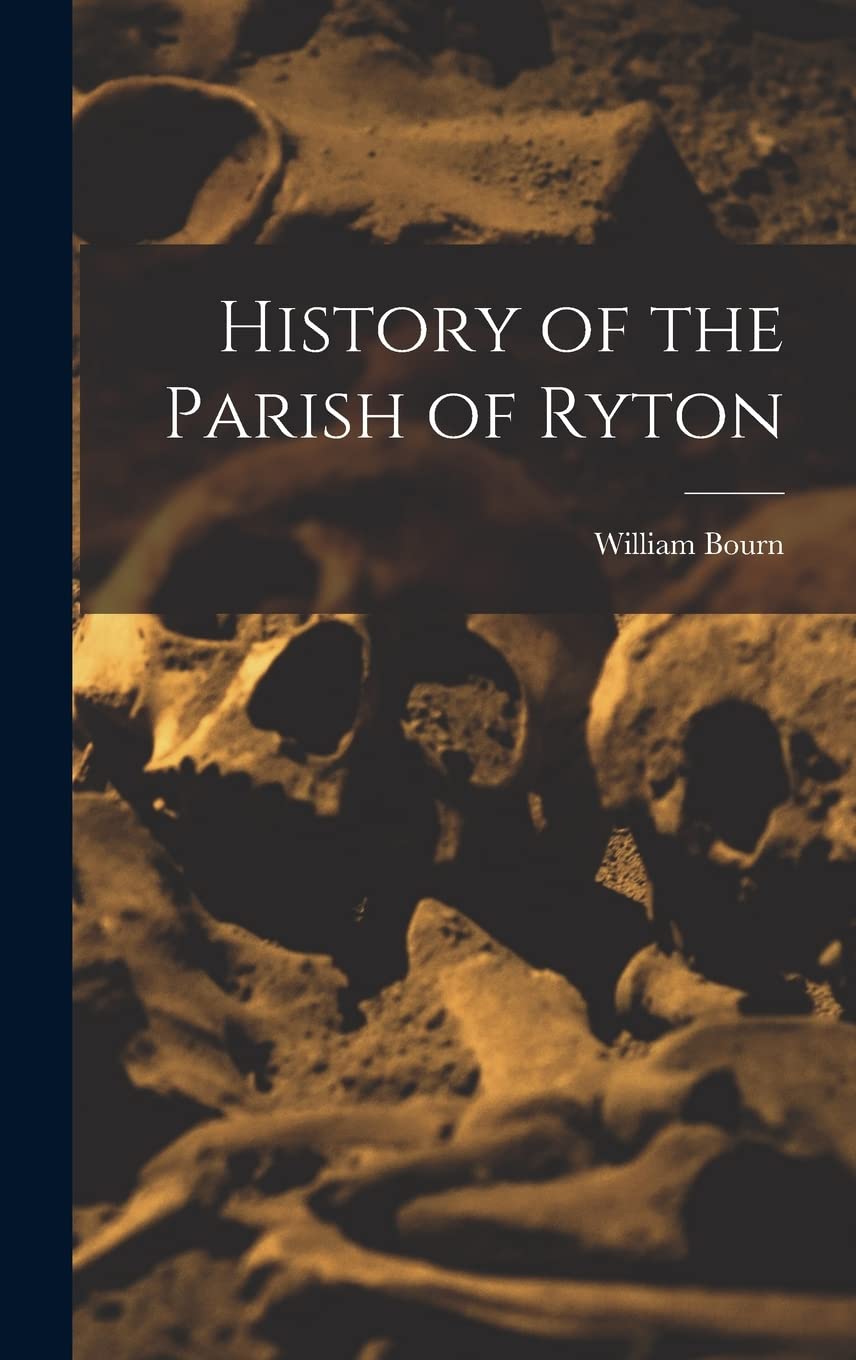 History of the Parish of Ryton Social Sciences